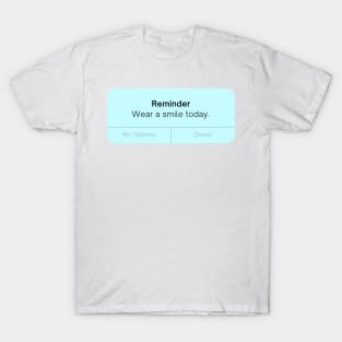 Smile Reminder T-Shirt